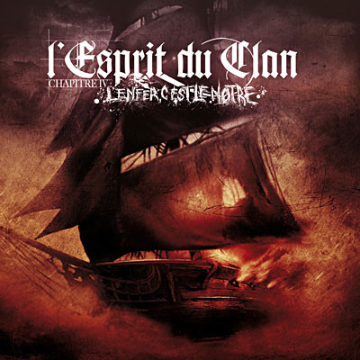 L' Esprit Du Clan - Chapitre 4 : L'Enfer C' Est Le Nôtre CD (USED)